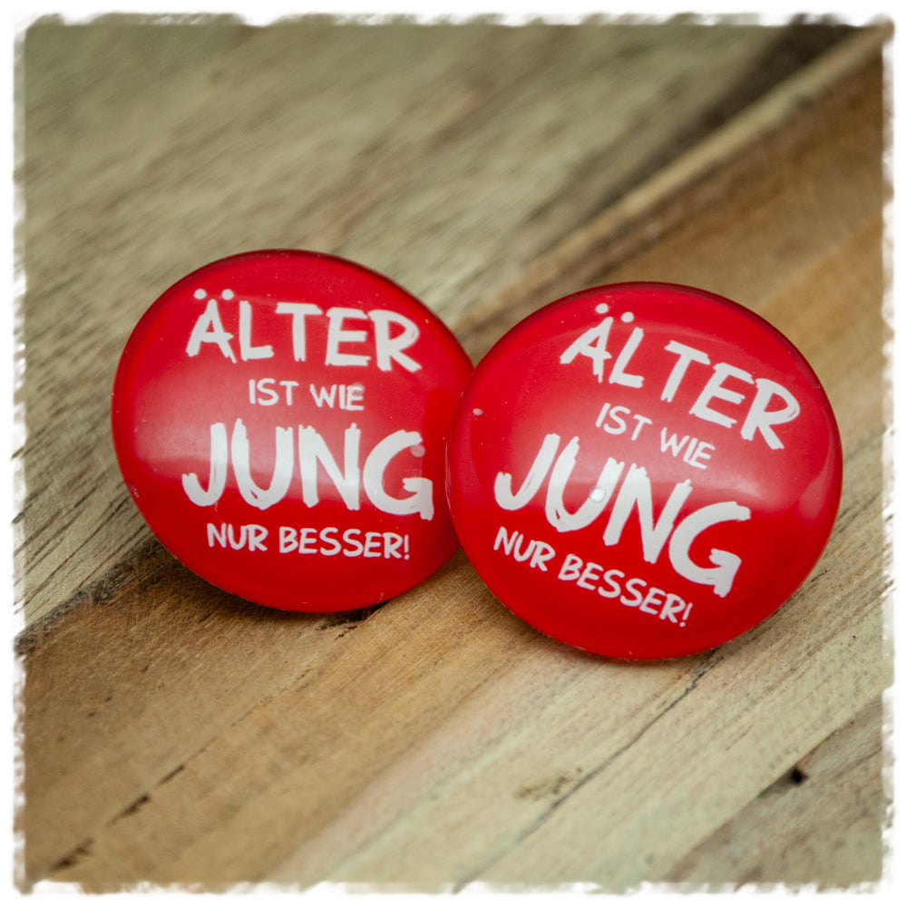 Ohrringe in 30 mm ÄLTER IST WIE JUNG NUR BESSER! mit 925er Silber