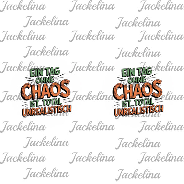 Ohrringe EIN TAG OHNE CHAOS IST TOTAL UNREALISTISCH