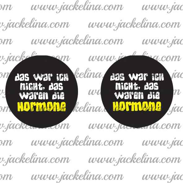 Ohrringe das war ich nicht, das waren die HORMONE