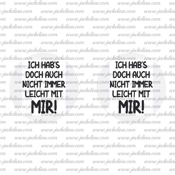 Ohrringe ICH HAB`S DOCH AUCH NICHT IMMER LEICHT MIT MIR!