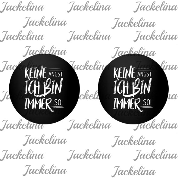 Ohrringe KEINE ANGST ICH BIN IMMER SO