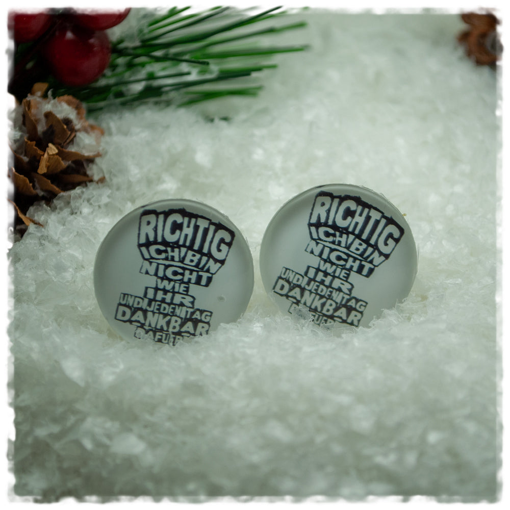 Ohrringe RICHTIG ICH BIN NICHT WIE IHR UND JEDEN TAG DANKBAR DAFÜR