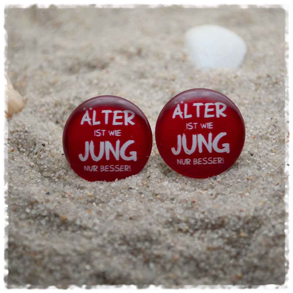 Ohrringe in 20 mm ÄLTER IST WIE JUNG NUR BESSER