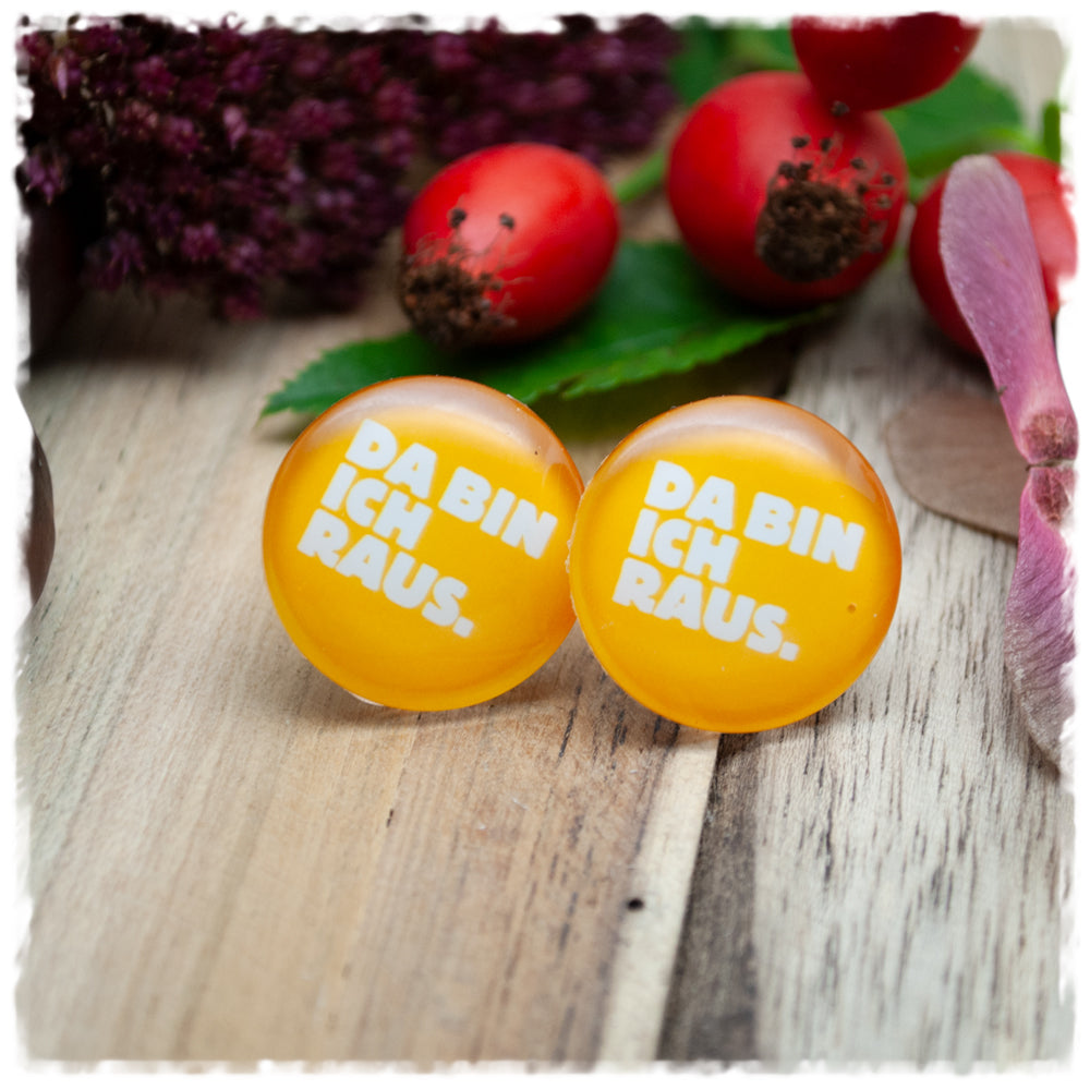 Ohrringe DA BIN ICH RAUS.