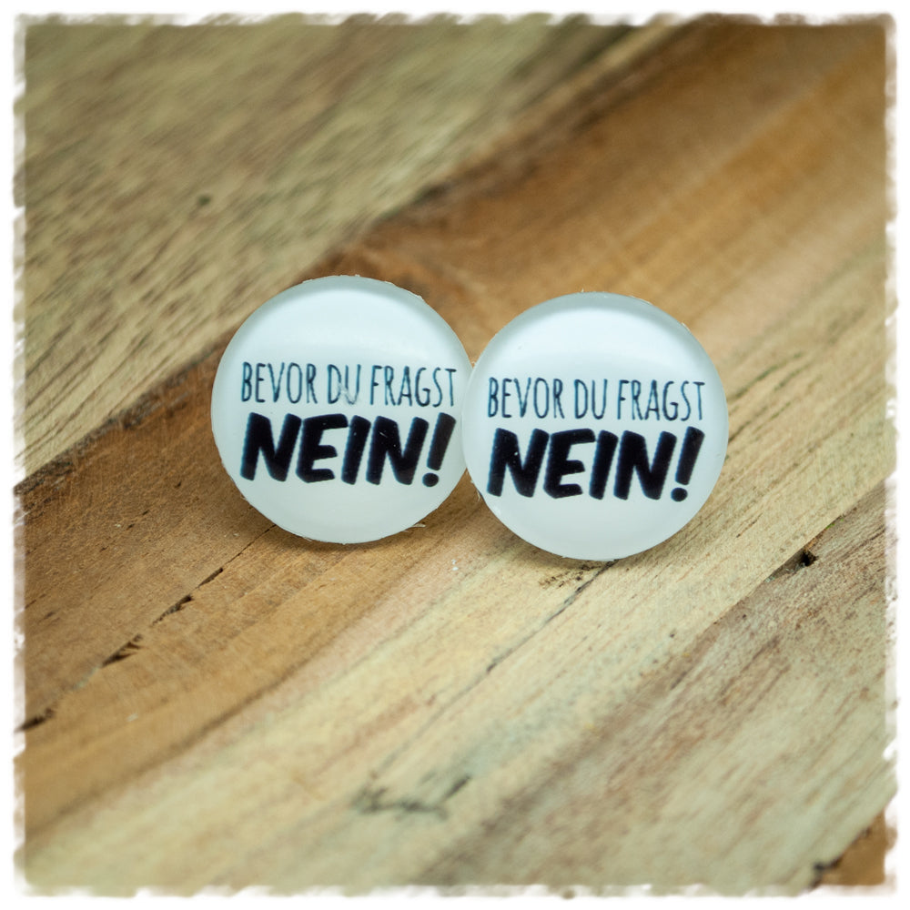 Ohrringe BEVOR DU FRAGST NEIN!