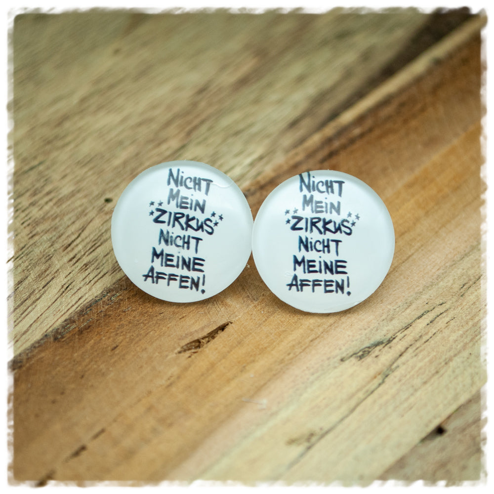 Ohrringe in 20 mm NICHT MEIN ZIRKUS NICHT MEINE AFFEN!