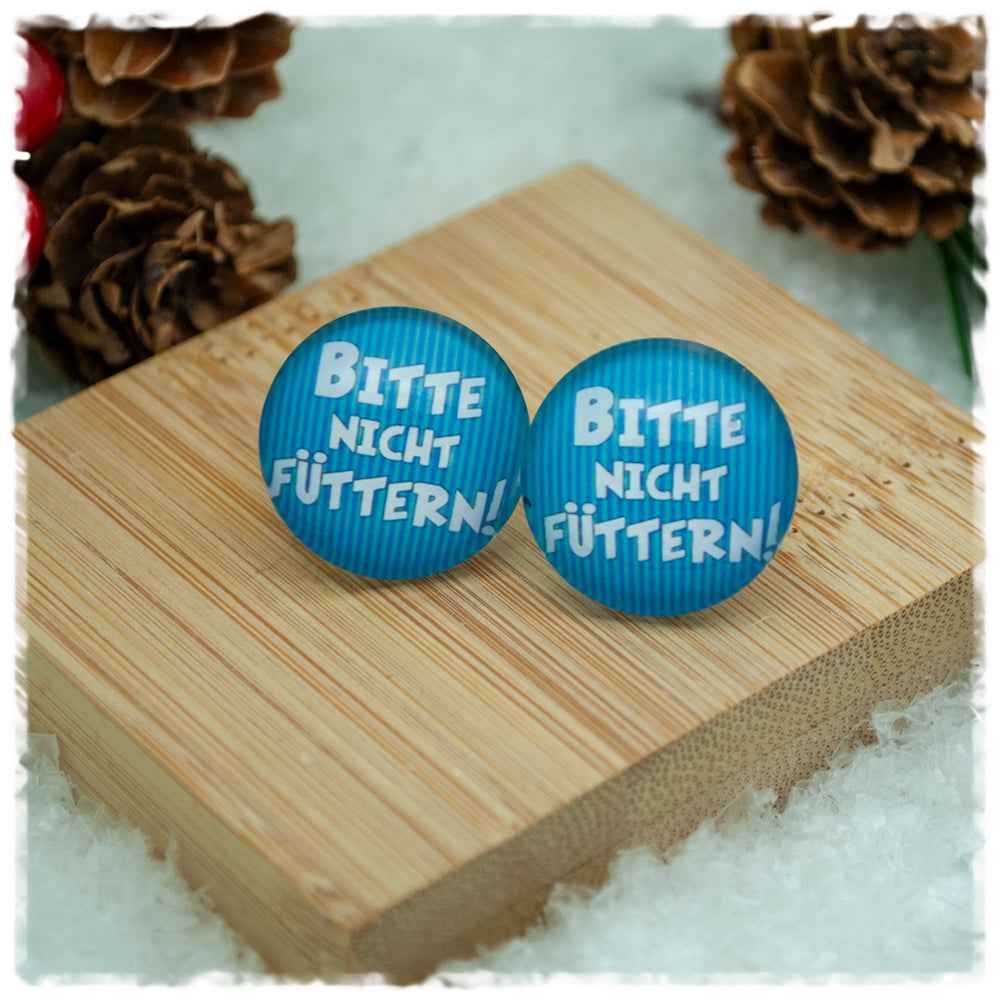 Ohrringe BITTE NICHT FÜTTERN!