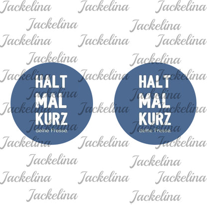Ohrringe HALT MAL KURZ DIE FRESSE
