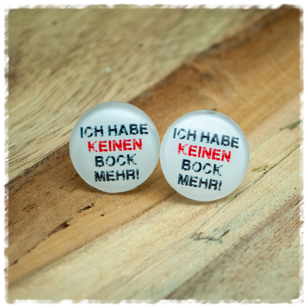 Ohrringe in 20 mm weiß mit Ich habe keinen Bock mehr