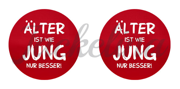 Ohrringe ÄLTER IST WIE JUNG NUR BESSER! - Jackelina