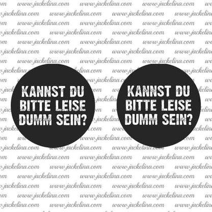 Ohrringe KANNST DU BITTE LEISE DUMM SEIN?