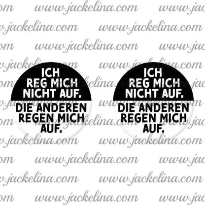Ohrringe ICH REG MICH NICHT AUF, DIE ANDEREN REGEN MICH AUF