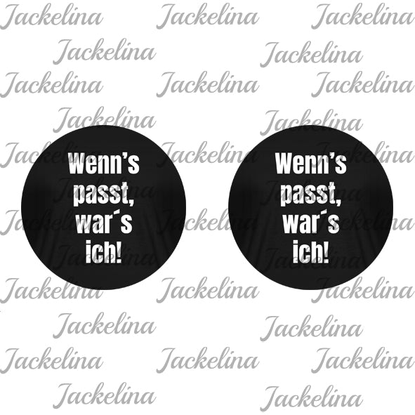 Ohrringe Wenn´s passt, war´s ich!