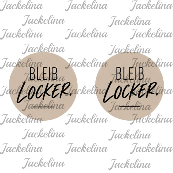 Ohrringe BLEIB locker