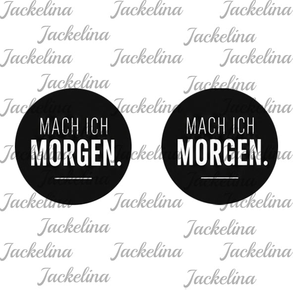 Ohrringe Mach ich morgen