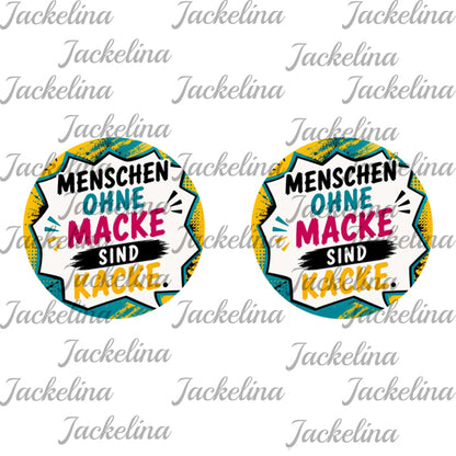 Ohrringe Menschen ohne Macke sind kacke